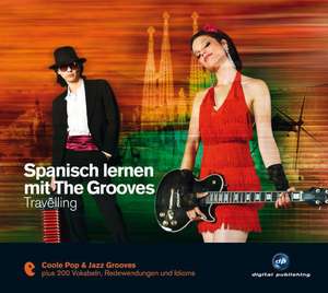 Spanisch lernen mit The Grooves de Eva Brandecker