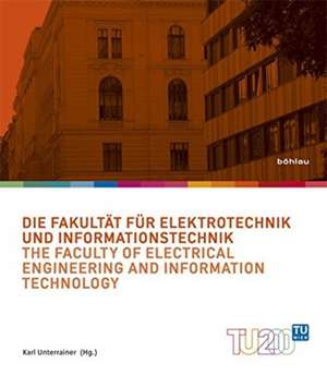 Die Fakultät für Elektrotechnik und Informationstechnik de Karl Unterrainer