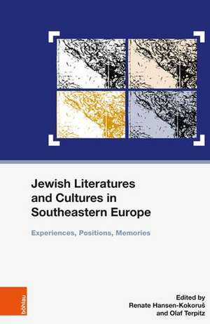 Jewish Literatures and Cultures in Southeastern Europe de Olaf Terpitz