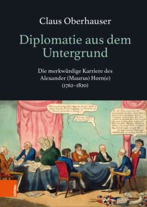 Diplomatie aus dem Untergrund de Claus Oberhauser