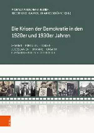 Die Krisen der Demokratie in den 1920er und 1930er Jahren: Spanien -- Portugal -- Italien -- Jugoslawien -- Ukraine -- Ungarn -- Rumanien -- Polen -- osterreich de Michaela Maier