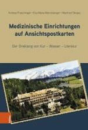 Medizinische Einrichtungen auf Ansichtspostkarten de Andrea Praschinger