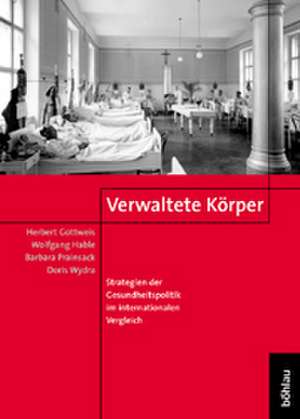 Verwaltete Körper de Herbert Gottweis