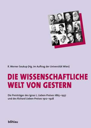 Die wissenschaftliche Welt von gestern de R. Werner Soukup