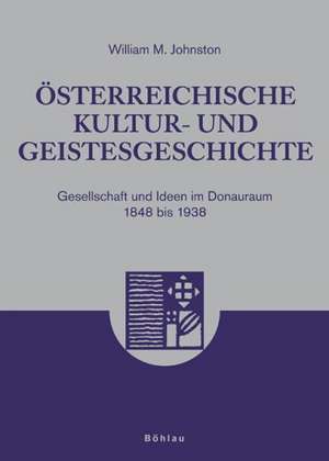 Österreichische Kultur- und Geistesgeschichte de William M. Johnston