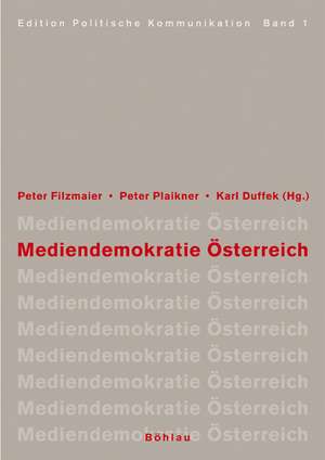 Mediendemokratie Österreich de Peter Filzmaier