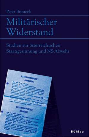 Militärischer Widerstand de Peter Broucek