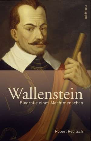 Wallenstein de Robert Rebitsch