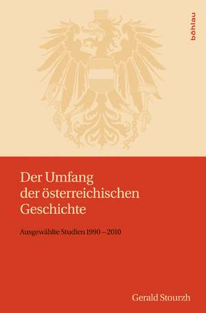 Der Umfang der österreichischen Geschichte de Gerald Stourzh