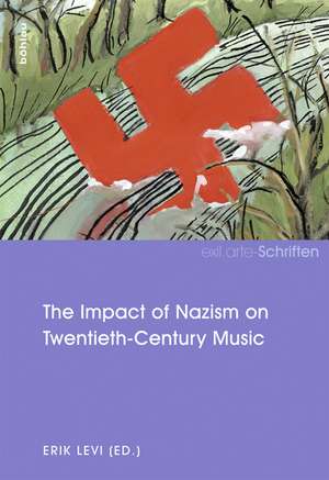 The Impact of Nazism on Twentieth-Century Music de Erik Levi