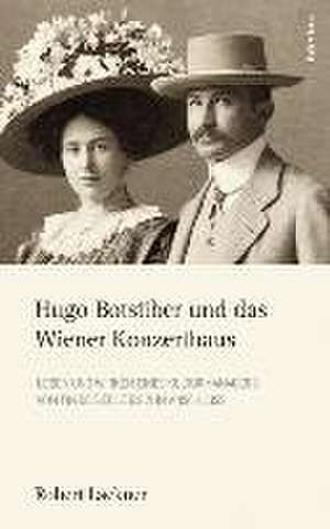 Hugo Botstiber und das Wiener Konzerthaus de Robert Lackner