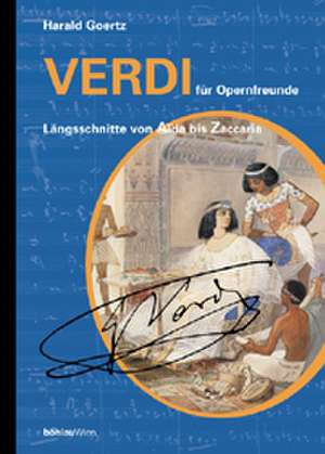 Verdi für Opernfreunde de Harald Goertz