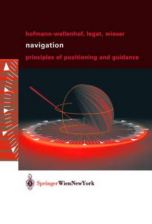 Navigation: Principles of Positioning and Guidance de B. Hofmann-Wellenhof