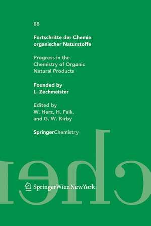 Fortschritte der Chemie organischer Naturstoffe / Progress in the Chemistry of Organic Natural Products 88 de W. Herz