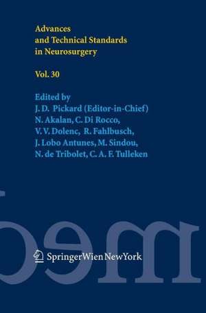 Advances and Technical Standards in Neurosurgery Vol. 30 de J. D. Pickard