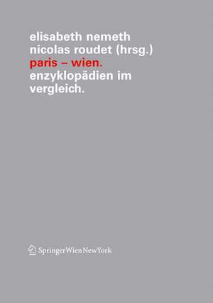 Paris – Wien: Enzyklopädien im Vergleich de Elisabeth Nemeth