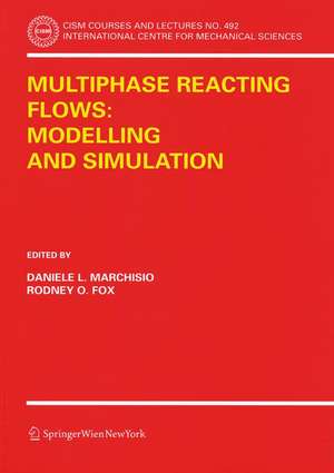 Multiphase reacting flows: modelling and simulation de Daniele L. Marchisio