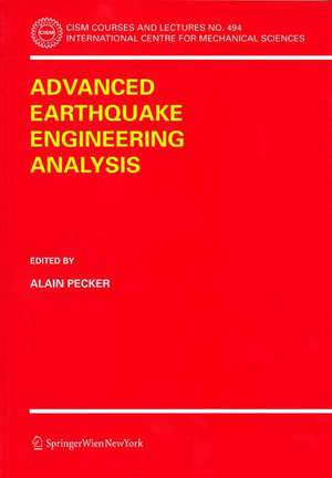 Advanced Earthquake Engineering Analysis de Alain Pecker