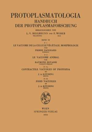 Le Vacuome de la Cellule Végétale: Morphologie. Le Vacuome Animal. Contractile Vacuoles of Protozoa. Food Vacuoles de Pierre Dangeard