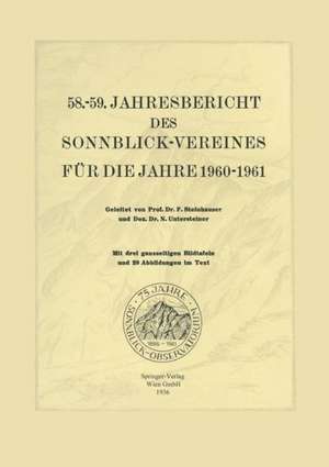 58.–59. Jahresbericht des Sonnblick-Vereines für die Jahre 1960–1961 de Ferdinand Steinhauser