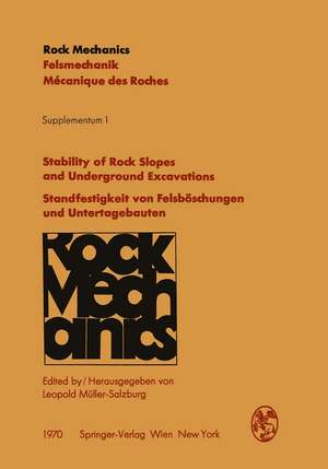 Stability of Rock Slopes and Underground Excavations / Standfestigkeit von Felsböschungen und Untertagebauten: Contributions to the Josef-Stini-Colloquium (18th Geomechanical Colloquium) of the Austrian Society for Geomechanics / Vorträge des Josef-Stini-Kolloquiums (18. Geomechanik-Kolloquium) der Österreichischen Gesellschaft für Geomechanik de Leopold Müller