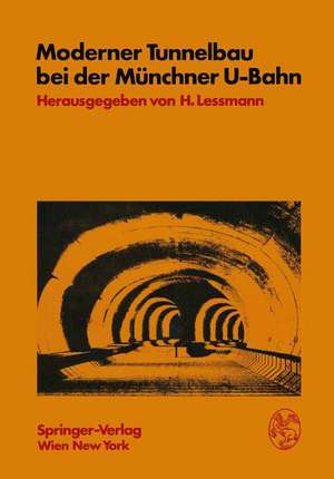 Moderner Tunnelbau bei der Münchner U-Bahn de H. Lessmann