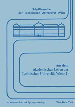 Aus dem akademischen Leben der Technischen Universität Wien (2) de Engelbert Bancher