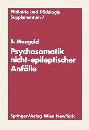 Psychosomatik nicht-epileptischer Anfälle de Burkart Mangold