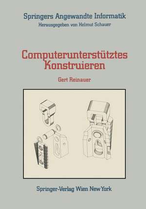 Computerunterstütztes Konstruieren de Gert Reinauer