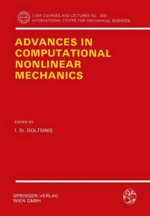 Advances in Computational Nonlinear Mechanics de I.S. Doltsinis