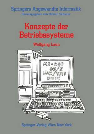 Konzepte der Betriebssysteme de Wolfgang Laun