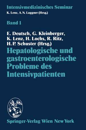 Hepatologische und gastroenterologische Probleme des Intensivpatienten de E. Deutsch