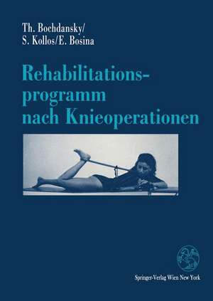 Rehabilitationsprogramm nach Knieoperationen de Thomas Bochdansky