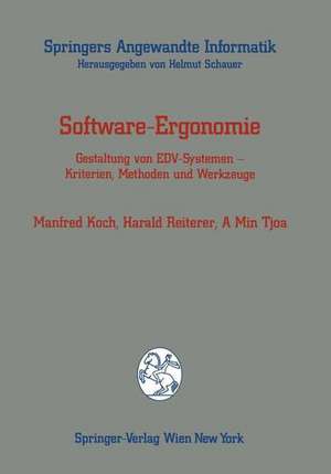 Software-Ergonomie: Gestaltung von EDV-Systemen — Kriterien, Methoden und Werkzeuge de Manfred Koch