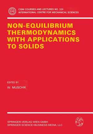 Non-Equilibrium Thermodynamics with Application to Solids: Dedicated to the Memory of Professor Theodor Lehmann de W. Muschik