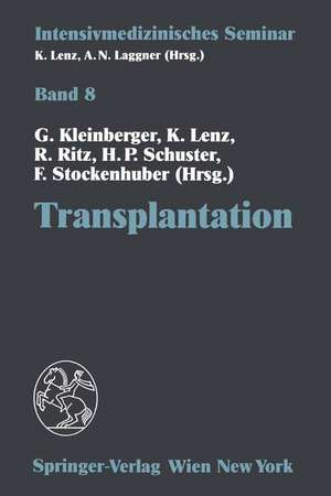 Transplantation: (13. Wiener Intensivmedizinische Tage, 2.–4. Februar 1995) de G. Kleinberger