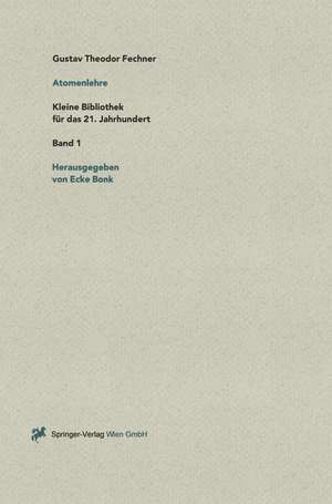 Über die physikalische und philosophische Atomenlehre de Gustav T. Fechner