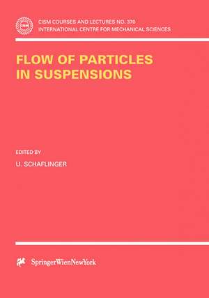 Flow of Particles in Suspensions de U. Schaflinger