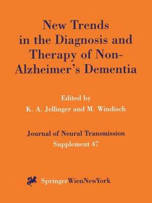 New Trends in the Diagnosis and Therapy of Non-Alzheimer’s Dementia de Kurt A. Jellinger