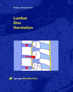 Lumbar Disc Herniation de Franco Postacchini