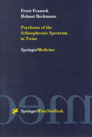 Psychoses of the Schizophrenic Spectrum in Twins: A Discussion on the Nature - Nurture Debate in the Etiology of “Endogenous” Psychoses de Ernst Franzek