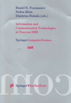 Information and Communication Technologies in Tourism 2000: Proceedings of the International Conference in Barcelona, Spain, 2000 de Daniel R. Fesenmaier