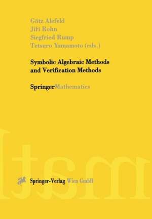 Symbolic Algebraic Methods and Verification Methods de Götz Alefeld