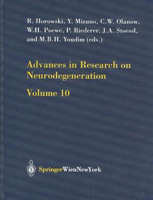 Advances in Research on Neurodegeneration: Volume 10 de R. Horowski