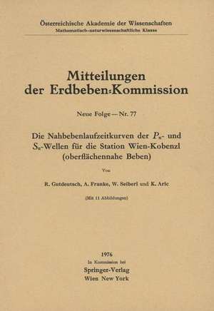 Die Nahbebenlaufzeitkurven Der PN- Und Sn-Wellen Fur Die Station Wien-Kobenzl (Oberflachennahe Beben) de R. Gutdeutsch