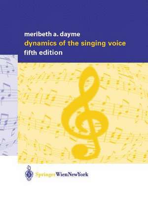 Dynamics of the Singing Voice de A. Besterman