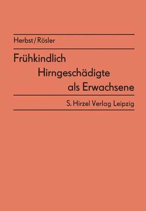 Frühkindlich Hirngeschädigte als Erwachsene: Ergebnisse von Nachuntersuchungen de A. Haiduk