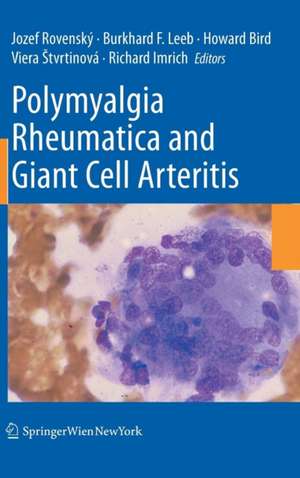 Polymyalgia Rheumatica and Giant Cell Arteritis de Jozef Rovensky