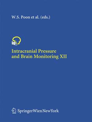 Intracranial Pressure and Brain Monitoring XII de Wai S. Poon