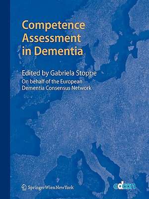 Competence Assessment in Dementia de European Dementia Consensus Network